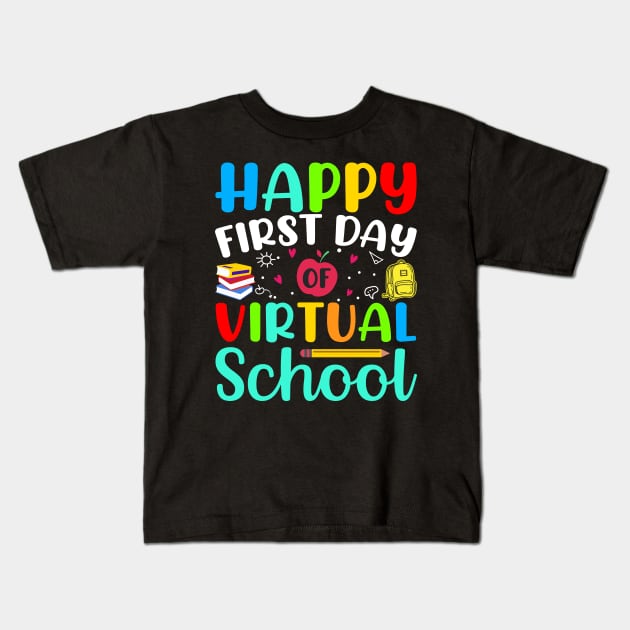 Happy first day of virtual school Kids T-Shirt by amramna